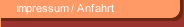 Impressum / Anfahrt